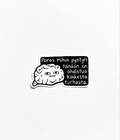 Ahdistun turhasta | Tarra