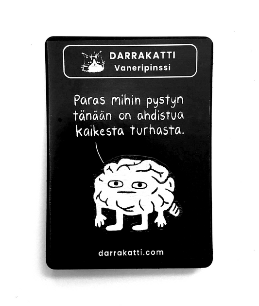 Ahdistun turhasta | Pinssi