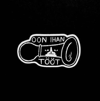 Ihan tööt | Tarra